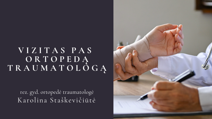 Ko tikėtis vizito pas ortopedą traumatologą metu?